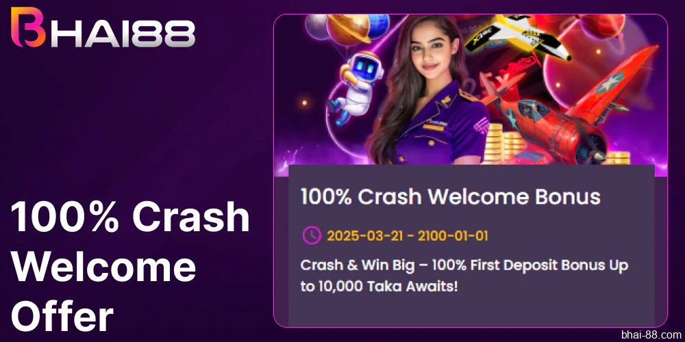 100% Crash Welcome Offer available on Bhai88 Bnagladesh