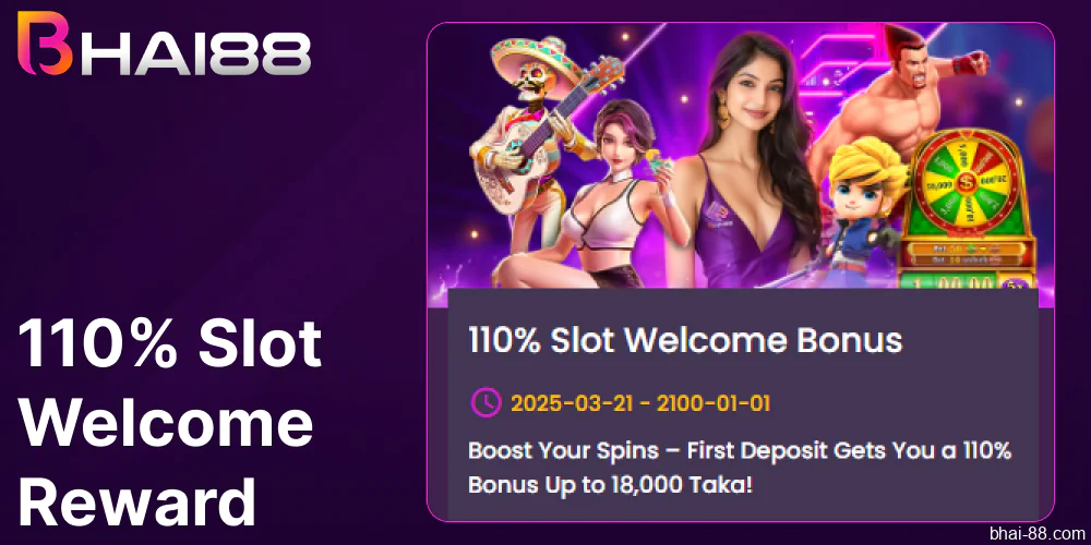 110% Slot Welcome Reward available on Bhai88 Bnagladesh