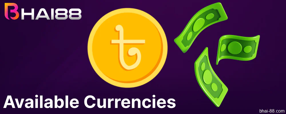 The currencies available for payments on Bhai88 Bangladesh