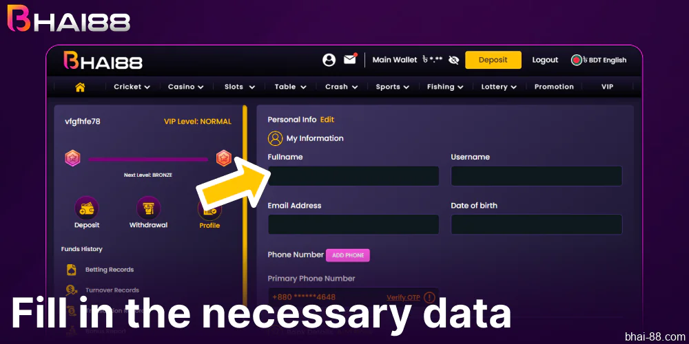 Fill in the necessary data on Bhai88