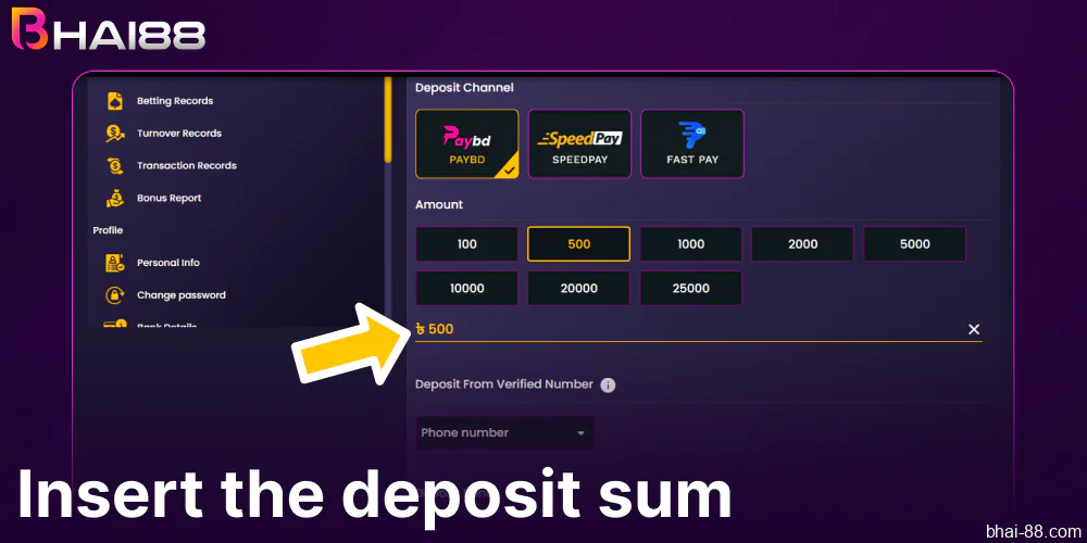 Insert the deposit sum on Bhai88