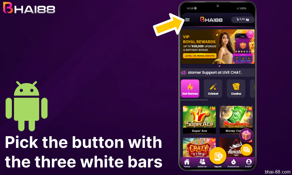 Pick the button with the three white bars on Bhai88