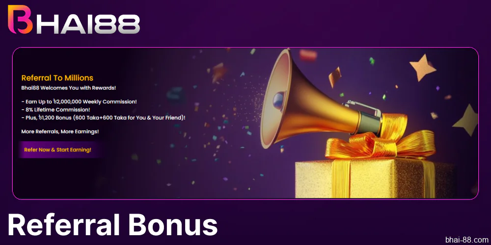 Bhai88 referral bonus for players from Bangladesh