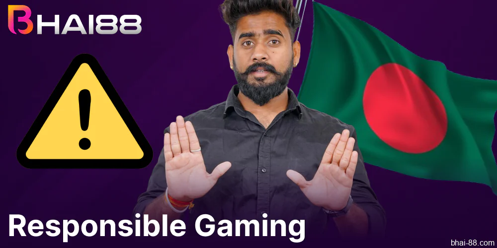 Bhai88 responsible gaming policy for players from Bangladesh