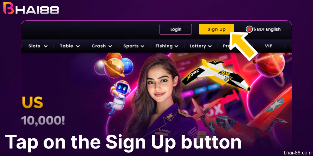 Tap on the Sign Up button on Bhai88