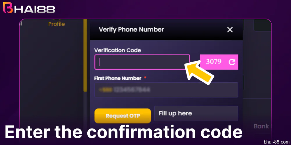 Enter the confirmation code on Bhai88